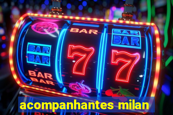 acompanhantes milan